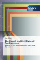 The Church and Civil Rights in San Francisco 363971332X Book Cover