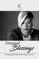 Unusual Blessings: You Will Win If You Never Give Up! 1721219315 Book Cover