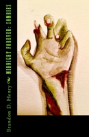 Midnight Forever: Zombies 1517344743 Book Cover