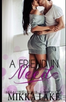 A Friend in Need: Stealing Your Girlfriend 1692595210 Book Cover