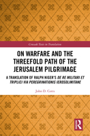 On Warfare and the Threefold Path of the Jerusalem Pilgrimage 0367254522 Book Cover