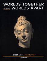 Study Guide: for Worlds Together, Worlds Apart: A History of the World from the Beginnings of Humankind to the Present, Second Edition 0393932060 Book Cover