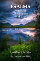 Psalms - Marvelous Conversations with God 138733932X Book Cover