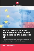 As narrativas de Putin nas decisões dos líderes dos Estados-Membros da UE (Portuguese Edition) 6630287746 Book Cover