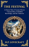 The Festival: A Lovecraftian Horror Story of Ancient Rituals and Dark Secrets (Library of Alexandria) 1804219762 Book Cover