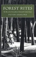 Forest Rites: War of the Demoiselles in Nineteenth-Century France 0674308964 Book Cover