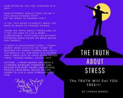 The Truth About Stress: The Truth Will Set You Free (Freedom from Stress Alive) 0988982765 Book Cover