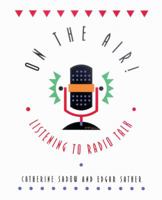 On the Air: Listening to Radio Talk 0521657474 Book Cover