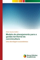 Modelo de Planejamento Para a Gestao Territorial Da Carcinicultura 3639897064 Book Cover