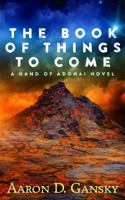 The Book of Things to Come 1946758000 Book Cover