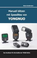 Manuell Blitzen Mit Speedlites Von Yongnuo 3748228597 Book Cover