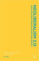 Neoliberalism 2.0: Regulating and Financing Globalizing Markets: A Pigovian Approach for 21st Century Markets 1137535547 Book Cover