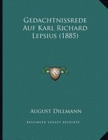 Gedachtnissrede Auf Karl Richard Lepsius (1885) 1161176063 Book Cover