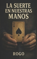 La suerte en nuestras manos (Saga Eclipse) (Spanish Edition) 8409847574 Book Cover