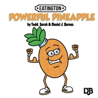 Powerful Pineapple (Eatington) B0FJ8JNGLD Book Cover