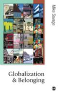 Globalization and Belonging (Published in association with Theory, Culture & Society) 0761949860 Book Cover