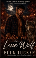 Fallin' for the Lone Wolf (Snowberry Ridge Shifters) B0H7SPHTQY Book Cover