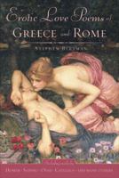 Erotic Love Poems of Greece and Rome 1516547985 Book Cover
