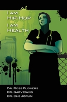 I am Hip Hop, I am Health 1424337410 Book Cover
