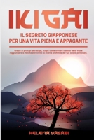 IKIGAI: Il Segreto Giapponese per una Vita Piena e Appagante (Italian Edition) B0DYTFPLN3 Book Cover