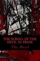 The Scroll of the Devil in Prose 1546512187 Book Cover