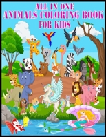 All In One Animals Coloring For Kids.: 100 Pages New & Unique Activity Coloring Book for Kids.This Animals Coloring book include with ... workbook for kids & best kids book ever B087SD5DM6 Book Cover