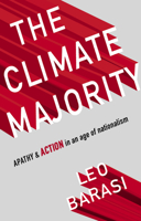 The Climate Majority: Apathy and Action in an Age of Nationalism 1780264070 Book Cover