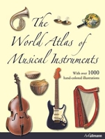 The Illustrated Encyclopedia of Musical Instruments: From All Eras and Regions of the World 3829060793 Book Cover