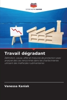 Travail dégradant (French Edition) 620949742X Book Cover