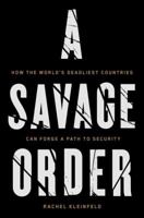 A Savage Order: How Societies Recover from Oppression and Violence 1101871997 Book Cover