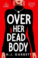 Over Her Dead Body 1837001375 Book Cover
