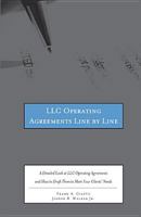 LLC Operating Agreements Line by Line: A Detailed Look at LLC Operating Agreements and How to Draft Them to Meet Your Clients' Needs 0314288090 Book Cover