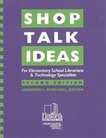 Shoptalk : Ideas for Elementary School Librarians & Technology Specialists, 2nd Edition 0938865943 Book Cover