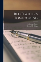 Red Feather's Homecoming 1014788781 Book Cover