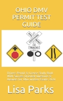 Ohio DMV Permit Test Guide: Drivers Permit & License Study Book With Success Oriented Questions & Answers for Ohio written Exams 2020 B084DH31LX Book Cover