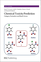 Chemical Toxicity Prediction: Category Formation and Read-Across 1849733848 Book Cover