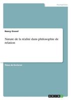 Nature de la r�alit� dans philosophie de relation 366878664X Book Cover