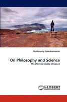 On Philosophy and Science: The Ultimate reality of nature 3838367057 Book Cover