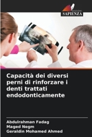 Capacità dei diversi perni di rinforzare i denti trattati endodonticamente (Italian Edition) 6209697429 Book Cover