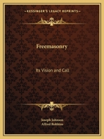 Freemasonry: Its Vision and Call 1162604417 Book Cover