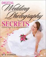 Digital Wedding Photography Secrets 0470481099 Book Cover
