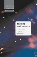 Devising Performance: A Critical History 1403906637 Book Cover