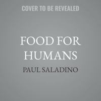 Food for Humans: The Evolutionary Blueprint for Health and Longevity B0HHBVGBYJ Book Cover