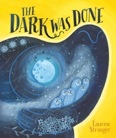 The Dark Was Done 1534462929 Book Cover