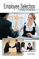 Employee Selection: A Procedural and Legal Guide 0757597440 Book Cover