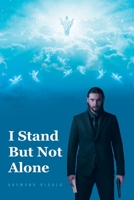 I Stand But Not Alone B0CSHXPX3N Book Cover