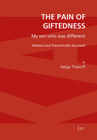 The pain of giftedness: My son who was different 3643911432 Book Cover