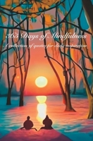 365 Days of Mindfulness: A collection of quotes for daily inspiration B0C9SHLXXG Book Cover