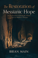 The Restoration of Messianic Hope B0FGC1L5MK Book Cover