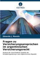 Fragen zu Versicherungsansprüchen im argentinischen Versicherungsrecht (German Edition) 6206577341 Book Cover